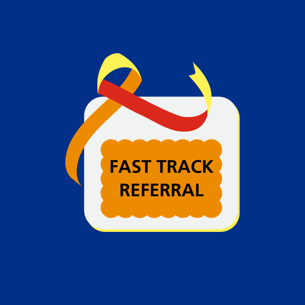 Notice With Words 'Fast Track Referral'