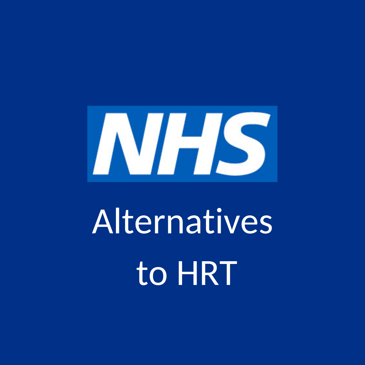 NHS Logo with Words 'Alternatives to HRT'